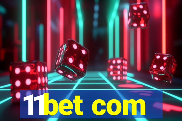 11bet com